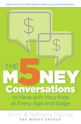 5 Money Conversations to Have with Your Kids at Every Age and Stage