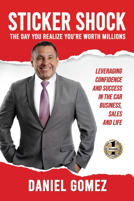Sticker Shock: The Day You Realize Your Worth Millions - Leveraging Confidence and Success in the Ca