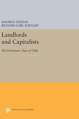 Landlords and Capitalists: The Dominant Class of Chile