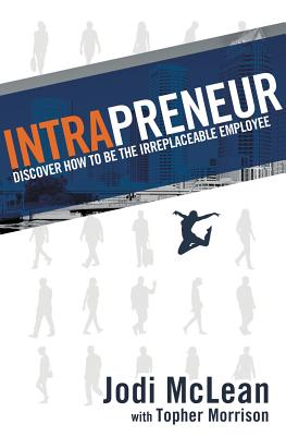 Intrapreneur Discover How to Be the Irreplaceable Employee