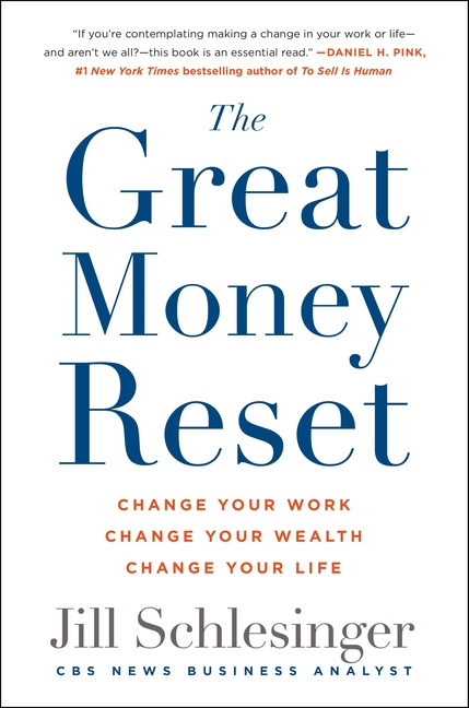 The Great Money Reset: Change Your Work, Change Your Wealth, Change Your Life