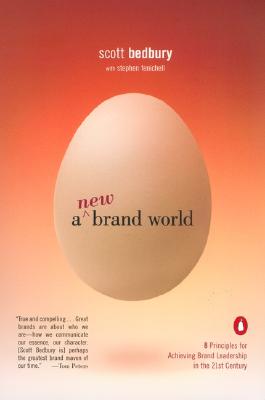 New Brand World: 8 Principles for Achieving Brand Leadership in the 21st Century