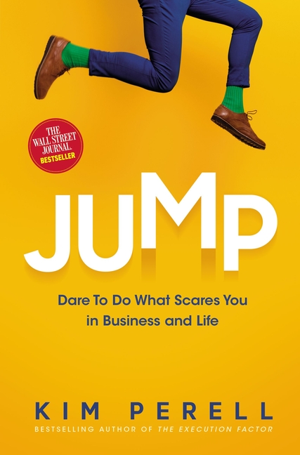Jump Dare to Do What Scares You in Business and Life