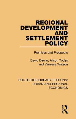 Regional Development and Settlement Policy Premises and Prospects