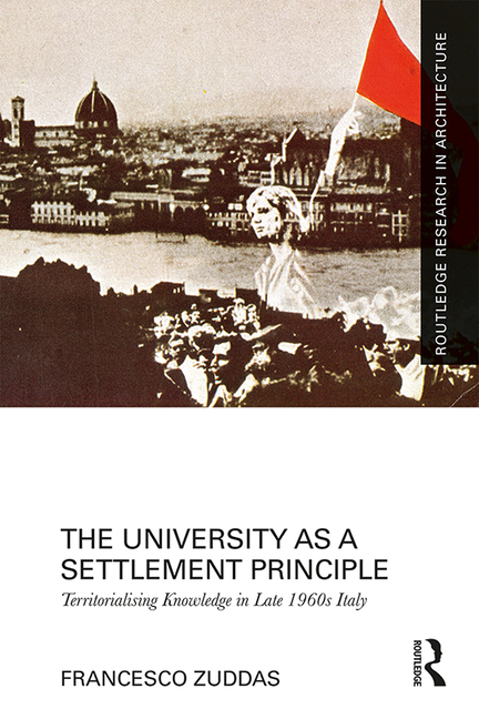 University as a Settlement Principle: Territorialising Knowledge in Late 1960s Italy
