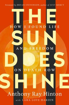 Sun Does Shine: How I Found Life and Freedom on Death Row (Oprah's Book Club Summer 2018 Selection)