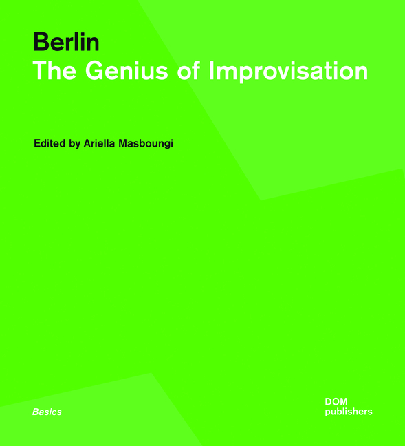 Berlin: The Genius of Improvisation