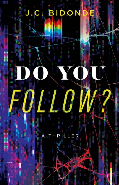  Do You Follow?: A Thriller