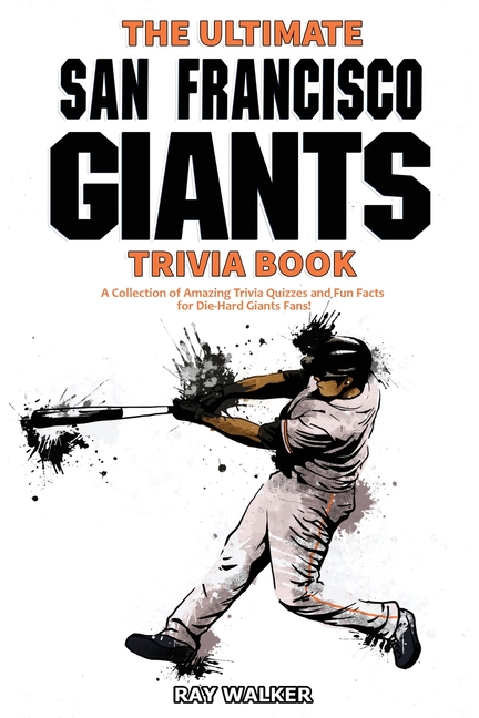 The Ultimate San Francisco 49ers Trivia Book: A Collection of Amazing Trivia  Quizzes and Fun Facts for Die-Hard 49ers Fans!: Walker, Ray: 9781953563163:  : Books