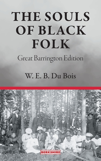 Souls of Black Folk: Great Barrington Edition