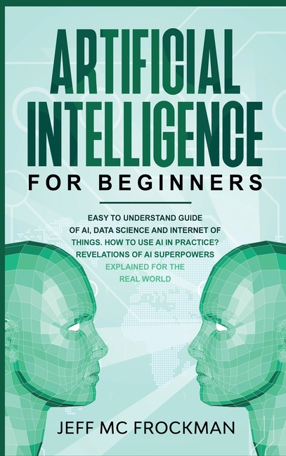 Artificial Intelligence for Beginners