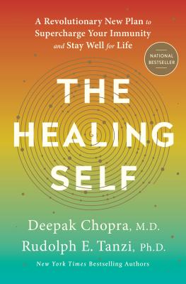 Healing Self: A Revolutionary New Plan to Supercharge Your Immunity and Stay Well for Life