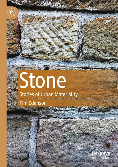  Stone: Stories of Urban Materiality (2020)
