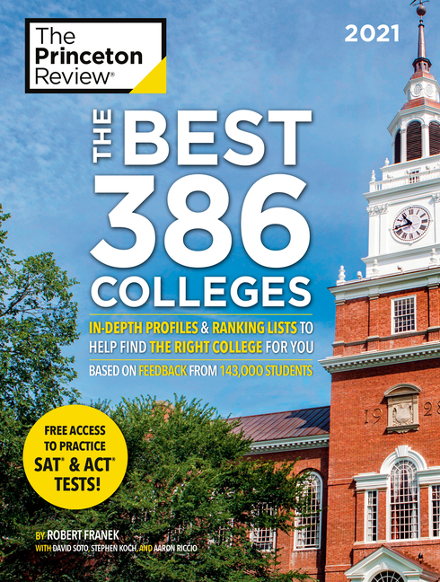 The Best 386 Colleges, 2021: In-Depth Profiles & Ranking Lists to Help Find the Right College for You
