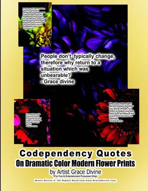 Codependency Quotes On Dramatic Color Modern Flower Prints by Artist Grace Divine
