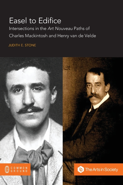 Easel to Edifice: Intersections in the Principles and Practice of C.R. Mackintosh and Henry van de V