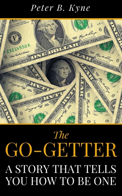 Go-Getter: A Story That Tells You How To Be One