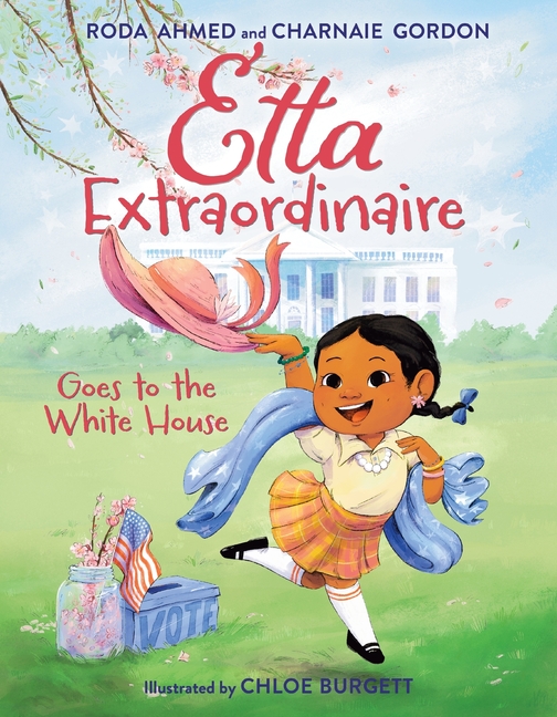  Etta Extraordinaire Goes to the White House