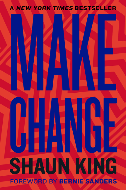  Make Change: How to Fight Injustice, Dismantle Systemic Oppression, and Own Our Future