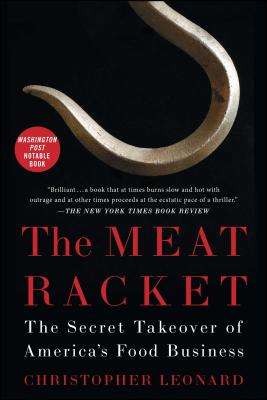 Meat Racket The Secret Takeover of America's Food Business