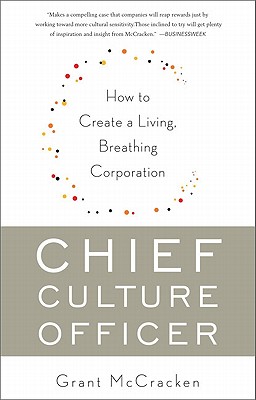  Chief Culture Officer: How to Create a Living, Breathing Corporation