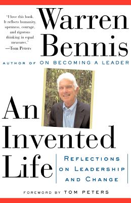 Invented Life: Reflections on Leadership and Change