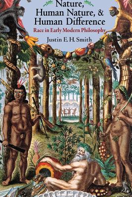  Nature, Human Nature, and Human Difference: Race in Early Modern Philosophy