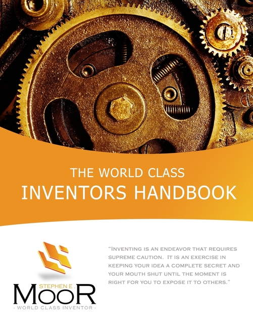 The World Class Inventors Handbook