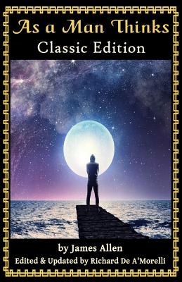 As a Man Thinks Classic Edition (2018)