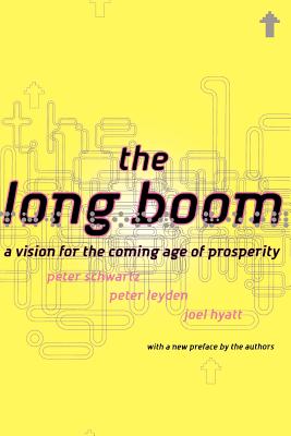 Long Boom: A Vision for the Coming Age of Prosperity
