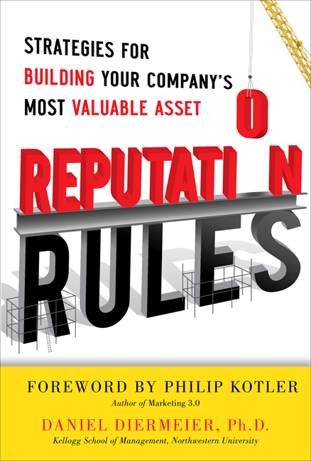  Reputation Rules: Strategies for Building Your Company's Most Valuable Asset