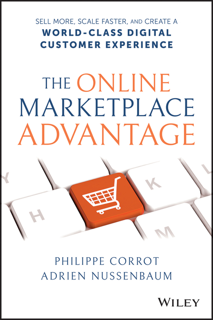 Online Marketplace Advantage: Sell More, Scale Faster, and Create a World-Class Digital Customer Exp