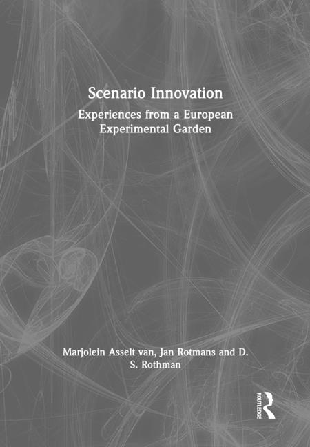 Scenario Innovation: Experiences from a European Experimental Garden