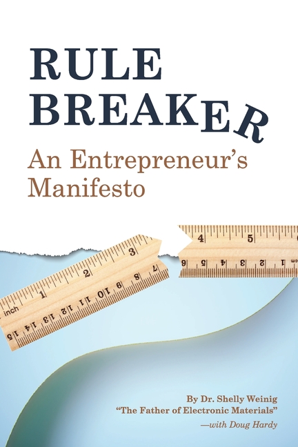 Rule Breaker: An Entrepreneur's Manifesto