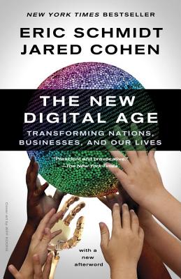 New Digital Age: Transforming Nations, Businesses, and Our Lives
