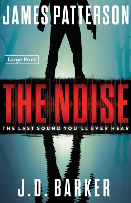 Noise: A Thriller