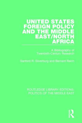United States Foreign Policy and the Middle East/North Africa: A Bibliography of Twentieth-Century R