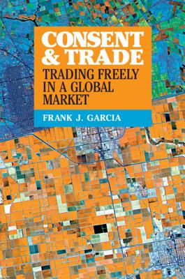  Consent and Trade: Trading Freely in a Global Market