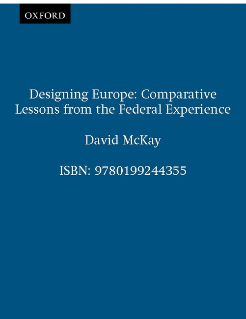  Designing Europe: Comparative Lessons from the Federal Experience