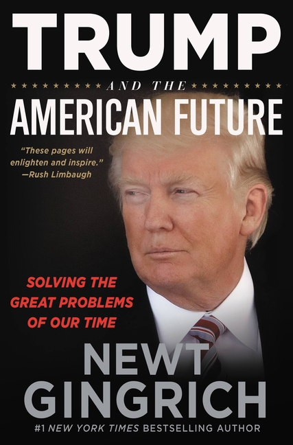  Trump and the American Future: Solving the Great Problems of Our Time