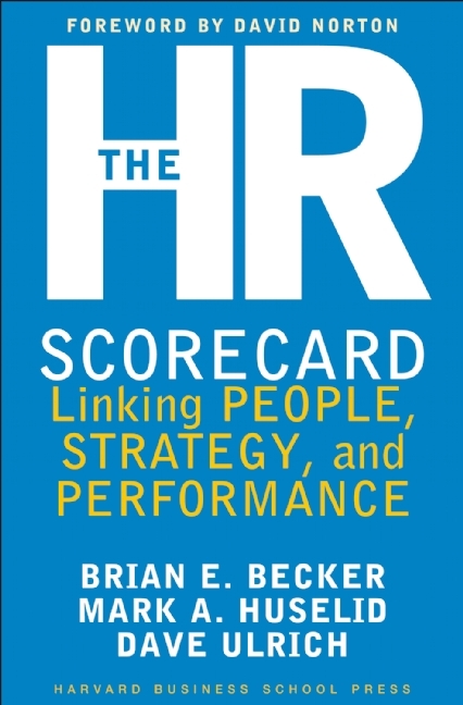 The HR Scorecard: Linking People, Strategy, and Performance