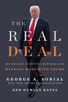 Real Deal: My Decade Fighting Battles and Winning Wars with Trump