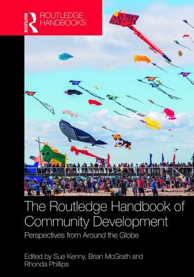 Routledge Handbook of Community Development: Perspectives from Around the Globe