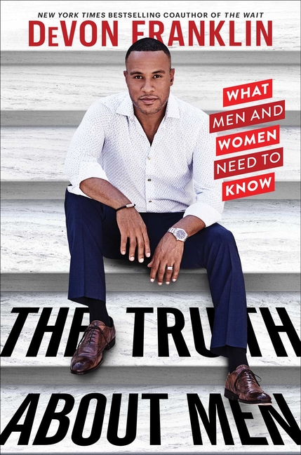 Truth about Men: What Men and Women Need to Know