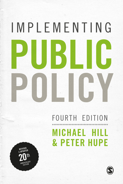 Implementing Public Policy: An Introduction to the Study of Operational Governance (Fourth (Revised 