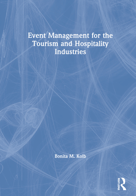  Event Management for the Tourism and Hospitality Industries