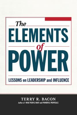 Elements of Power Lessons on Leadership and Influence