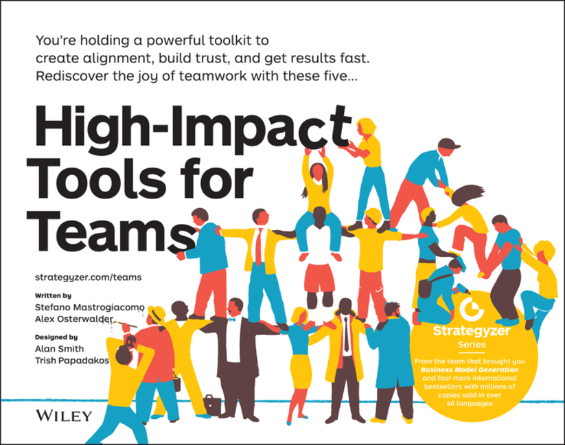 High-Impact Tools for Teams: 5 Tools to Align Team Members, Build Trust, and Get Results Fast