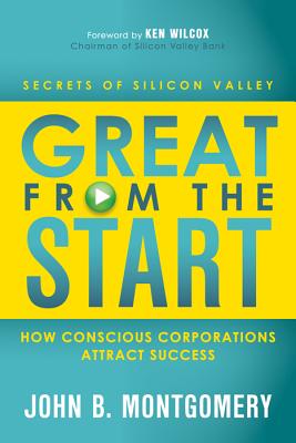  Great from the Start: How Conscious Corporations Attract Success