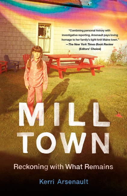  Mill Town: Reckoning with What Remains